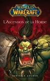 World of Warcraft - L'ascension de la horde - L'ascension de la horde - Format Kindle - 2,49 €
