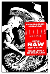 Aliens Alchimie - Édition Raw Noir & Blanc de John Arcudi