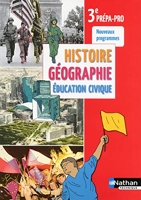 Histoire- Géographie- Education civique - 3e Prépa Pro