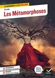 Les Métamorphoses - Avec un groupement thématique « La métamorphose dans la littérature et dans les arts »