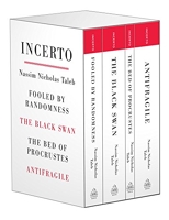 Incerto - Fooled by Randomness, The Black Swan, The Bed of Procrustes, Antifragile