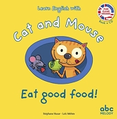 Learn English With Cat And Mouse - Eat Good Food