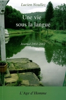 Une vie sous la langue - Journal 2001-2002