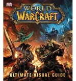 [(World of Warcraft The Ultimate Visual Guide)] [ By (author) Kathleen Pleet ] [October, 2013] - Dorling Kindersley Publishers Ltd - 01/10/2013