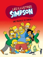 Les Illustres Simpson - Tome 5 Une pagaille de dingue !