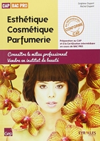 Esthétique Cosmétique Parfumerie CAP Bac Pro - Connaître le milieu professionnel, vendre en institut de beauté