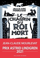 Le Chagrin Du Roi Mort - Gallimard Jeunesse - 07/05/2009