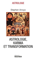 Astrologie, karma et transformation - Editions du Rocher - 20/05/2015