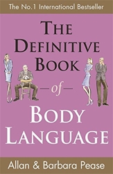 The definitive book of body language - How to read others’ attitudes by their gestures d'Allan Pease