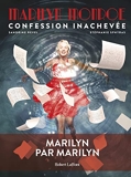 Marilyn Monroe : Confession inachevée - Confession inachevée - Roman graphique