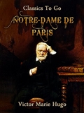 Notre-Dame De Paris (Classics To Go) (English Edition) - Format Kindle - 1,96 €