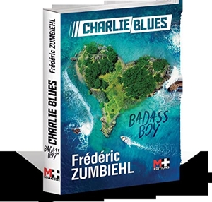 Charlie Blues - Badass Boy de Frédéric Zumbiehl