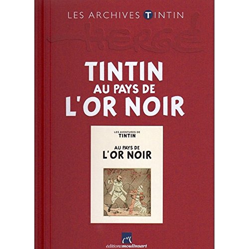 Moulinsart Les Archives Tintin Atlas Tintin au Pays de l or Noir