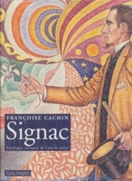 Signac - Catalogue raisonné de l'oeuvre peint