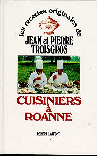 Cuisiniers à Roanne, Jean Troisgros - les Prix d'Occasion ou Neuf