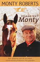 Vraag het aan Monty - Een oplossing voor de 150 meest voorkomende problemen met paarden