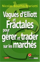 Vagues d'Elliott et Fractales pour gérer et trader sur les marchés