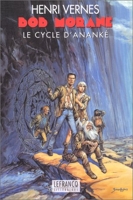 Bob Morane - Le Cycle d'Ananké