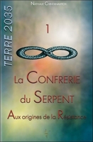 La Confrérie du Serpent - Aux origines de la Résistance - Terre 2035 T1