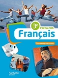 Français 3e Prépa-Pro - Livre élève - Nouveau programme 2016