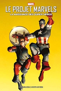 Le Projet Marvels - La naissance des super-héros de Steve Epting