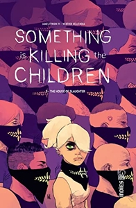 Something is Killing the Children tome 2 de TYNION IV James