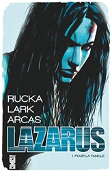 Lazarus - Tome 01 - Offre Spéciale - Pour la famille de Michael Lark
