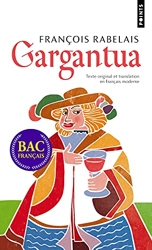 Gargantua. Texte original et translation en français moderne ((Réédition)) de François Rabelais