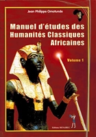 Manuel d'études des humanités classiques africaines - Volume 1