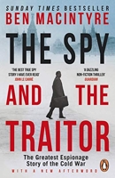 The Spy and the Traitor - The Greatest Espionage Story of the Cold War
