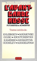 L'Avant-garde russe - Futuristes et acméistes
