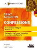 Confessions de Saint Augustin - Avec le texte du livre X, chapitres VIII à XXVII
