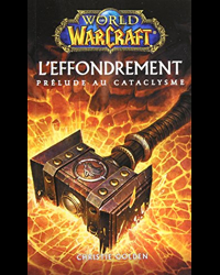 World Of Warcraft L'Effondrement