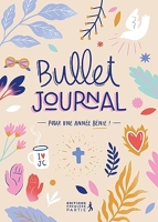 Bullet Journal. Pour une année bénie !