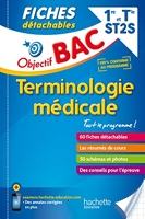 Objectif Bac Fiches Détachables Terminologie médicale 1ère et Term ST2S