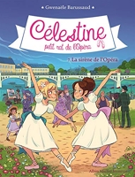 Celestine T 7- La Sirene De L'Opera - Célestine, petit rat de l'Opéra - tome 7