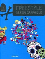 Freestyle: design graphique - Design Graphique: Design Graphique