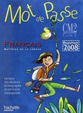 Mot de Passe Français CM2 - Livre de l'élève - Ed.2011 by Xavier Knowles (2011-02-16) - Hachette Éducation - 16/02/2011