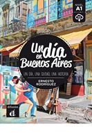 Un día en Buenos Aires - Un día, una ciudad, una historia