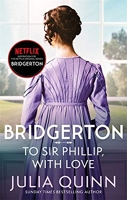Bridgerton - To Sir Phillip, With Love (Bridgertons Book 5): Inspiration for the Netflix Original Series Bridgerton: Eloise's story