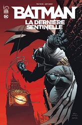 Batman - La Dernière Sentinelle de TAYLOR Tom