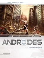 Androïdes T07 - La Dernière Ange