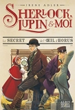 Sherlock, Lupin & moi T8 Le Secret de l'oeil d'Horus - Sherlock, Lupin & moi - tome 8