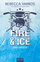 Hors limites T1 - Fire & ice