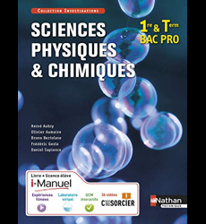 Sciences physiques et chimiques 1re/Tle Bac Pro Industriels Investigations i-Manuel bi-média