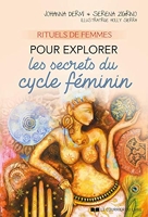 Rituels de femmes pour explorer les secret du cycle féminin - Format Kindle - 12,99 €