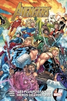Avengers T10 - Les plus puissants héros de l'histoire