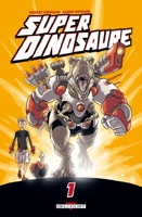Super dinosaure - Tome 01