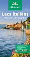 Guide Vert Lacs italiens - Milan et la Lombardie