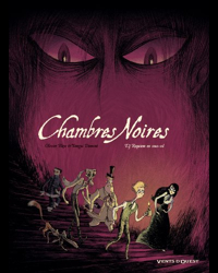 Chambres Noires Tome 3